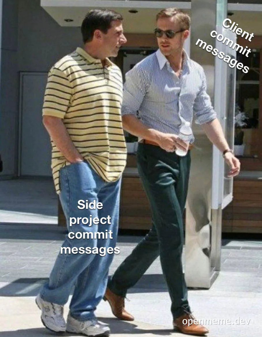 Two men walking, one labeled 'Side project commit messages' and the other 'Client commit messages'