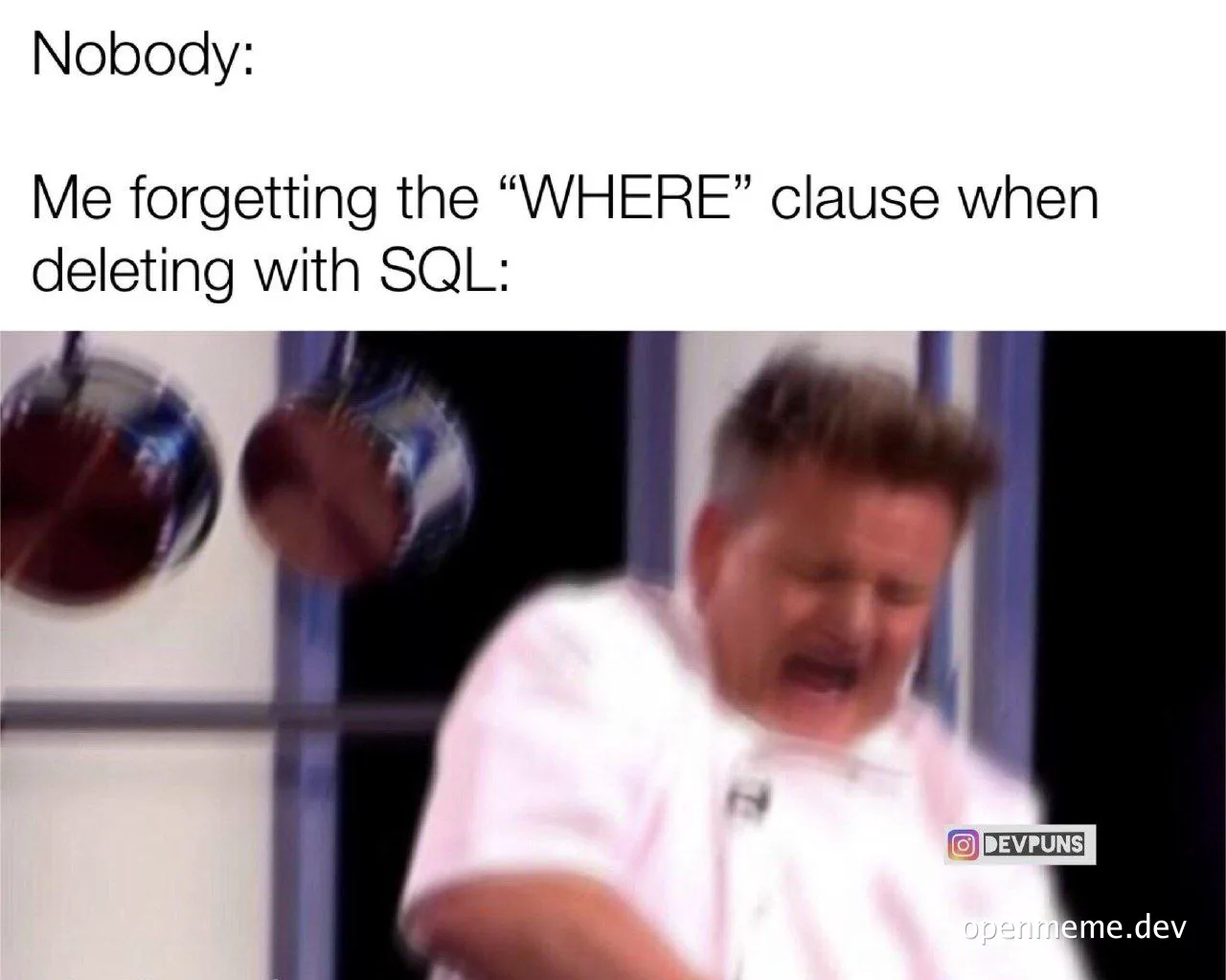 SQL delete mistake meme