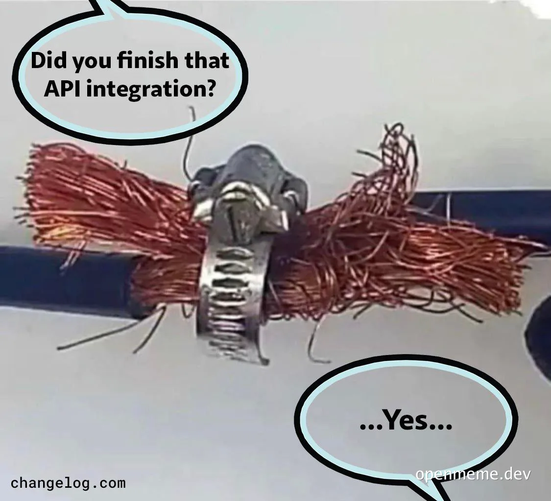 A messy wire with a metal clamp, symbolizing a hasty or improper API integration, with speech bubbles asking and confirming completion.