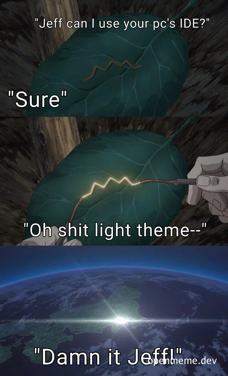 meme about developer struggling with light theme in IDE