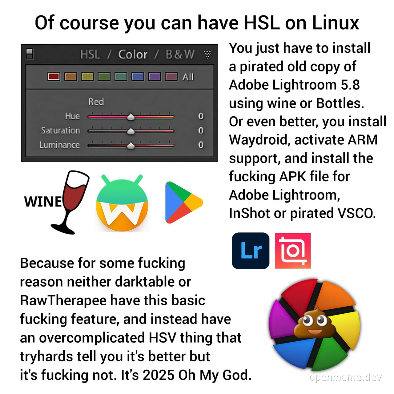 HSL on Linux meme with Adobe Lightroom and poop emoji color wheel