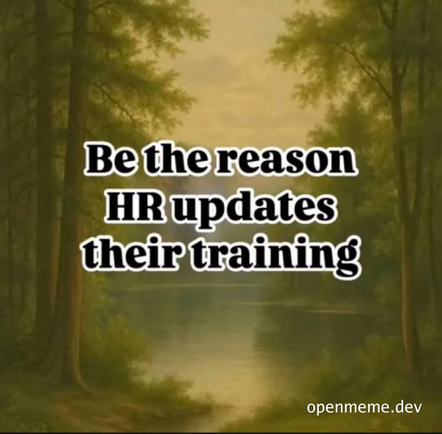 Calm misty forest and lake landscape with bold white text reading 'Be the reason HR updates their training'