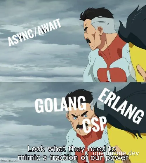 Anime father-son meme template with 'Async/Await' as the held character and 'Golang', 'Erlang', 'CSP' as the powerful