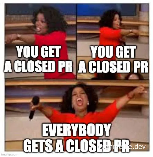Oprah giving away closed PRs to everyone