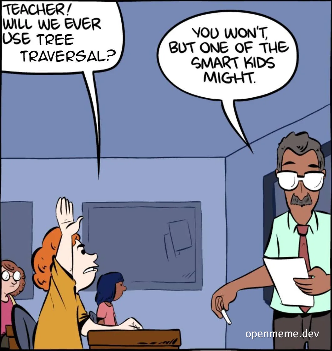 cartoon of student asking teacher about tree traversal in class