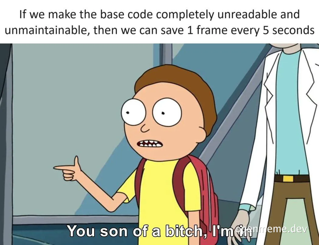 Rick and Morty character excitedly agreeing to make code unreadable