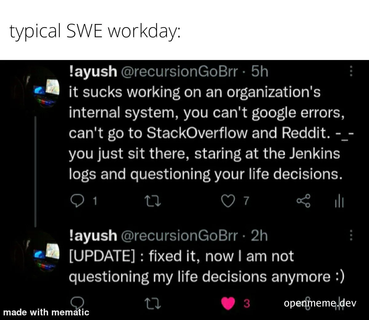 Typical SWE workday meme with tweet about debugging internal system