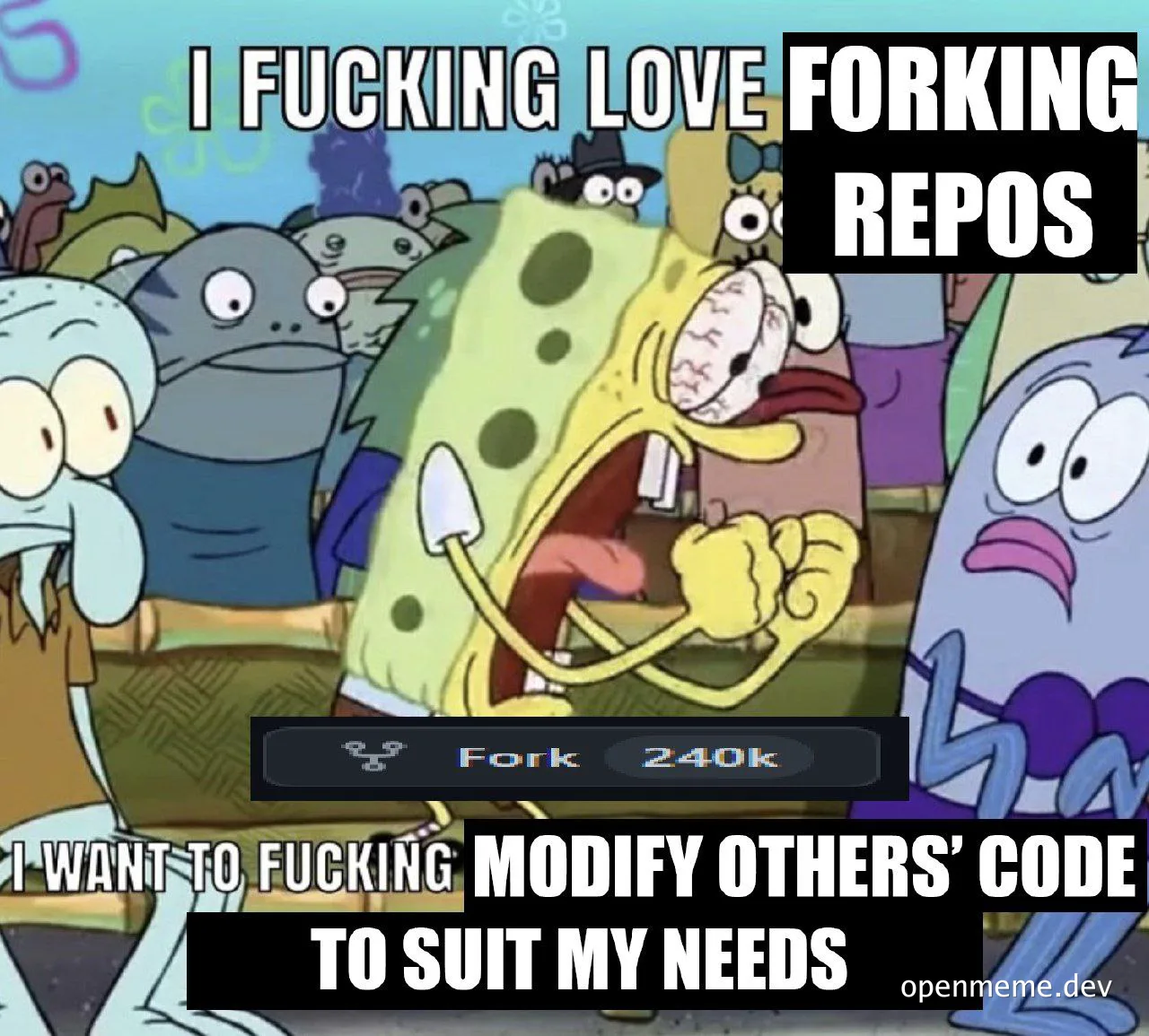 SpongeBob SquarePants meme with text about forking repositories