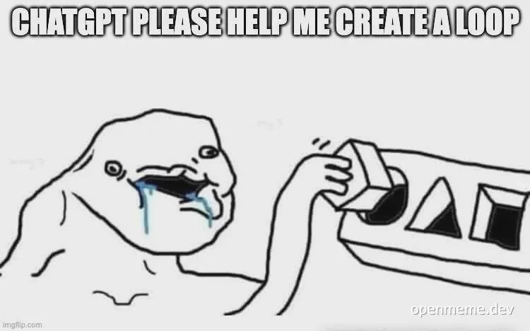 Sad frog meme asking ChatGPT for help creating a loop