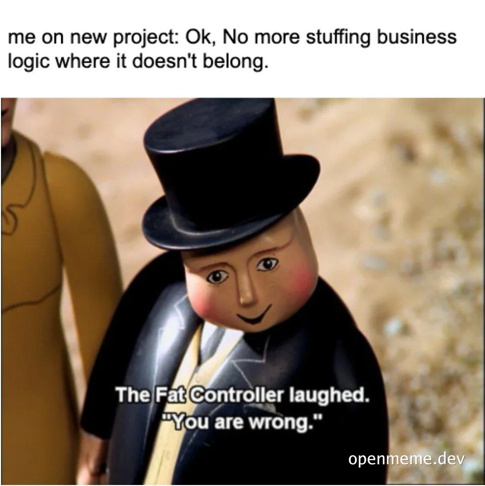 The Fat Controller meme with a developer's vow to organize code