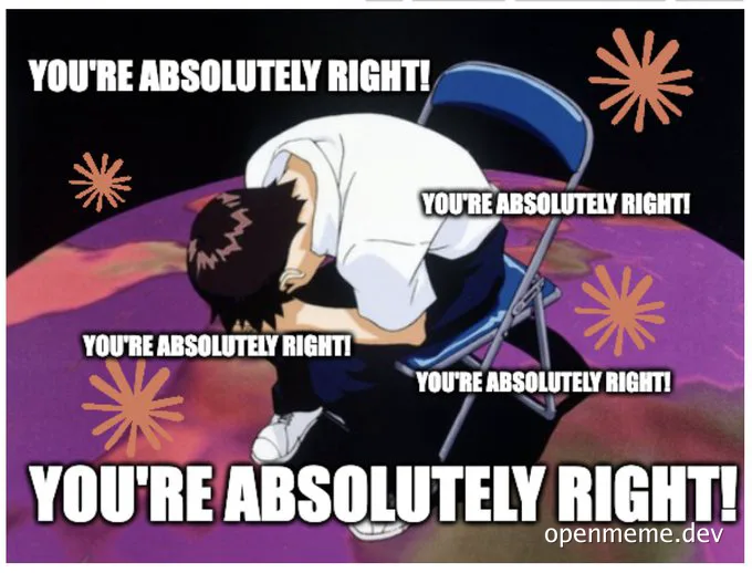 anime character bowing deeply with multiple instances of 'you're absolutely right!'