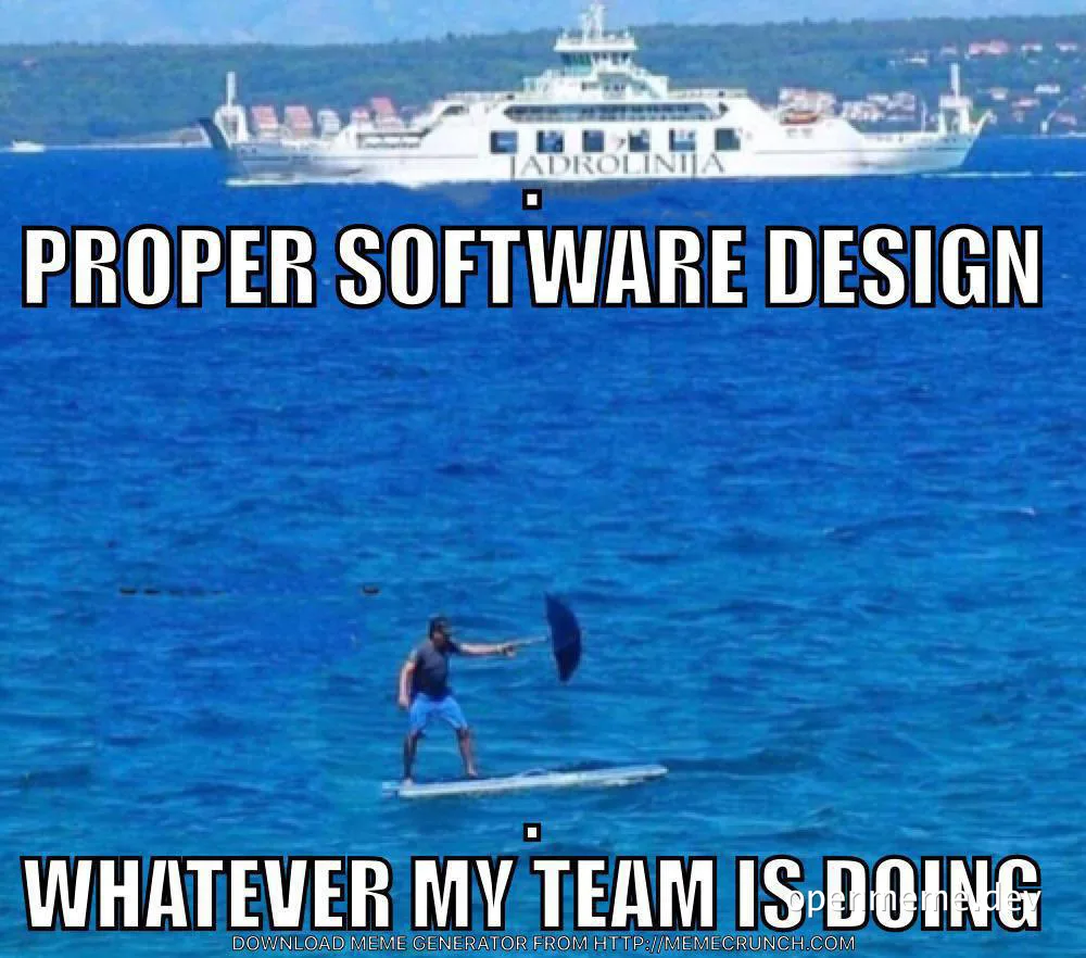 a man on a paddleboard in the ocean with a large boat in the background and text about proper software design
