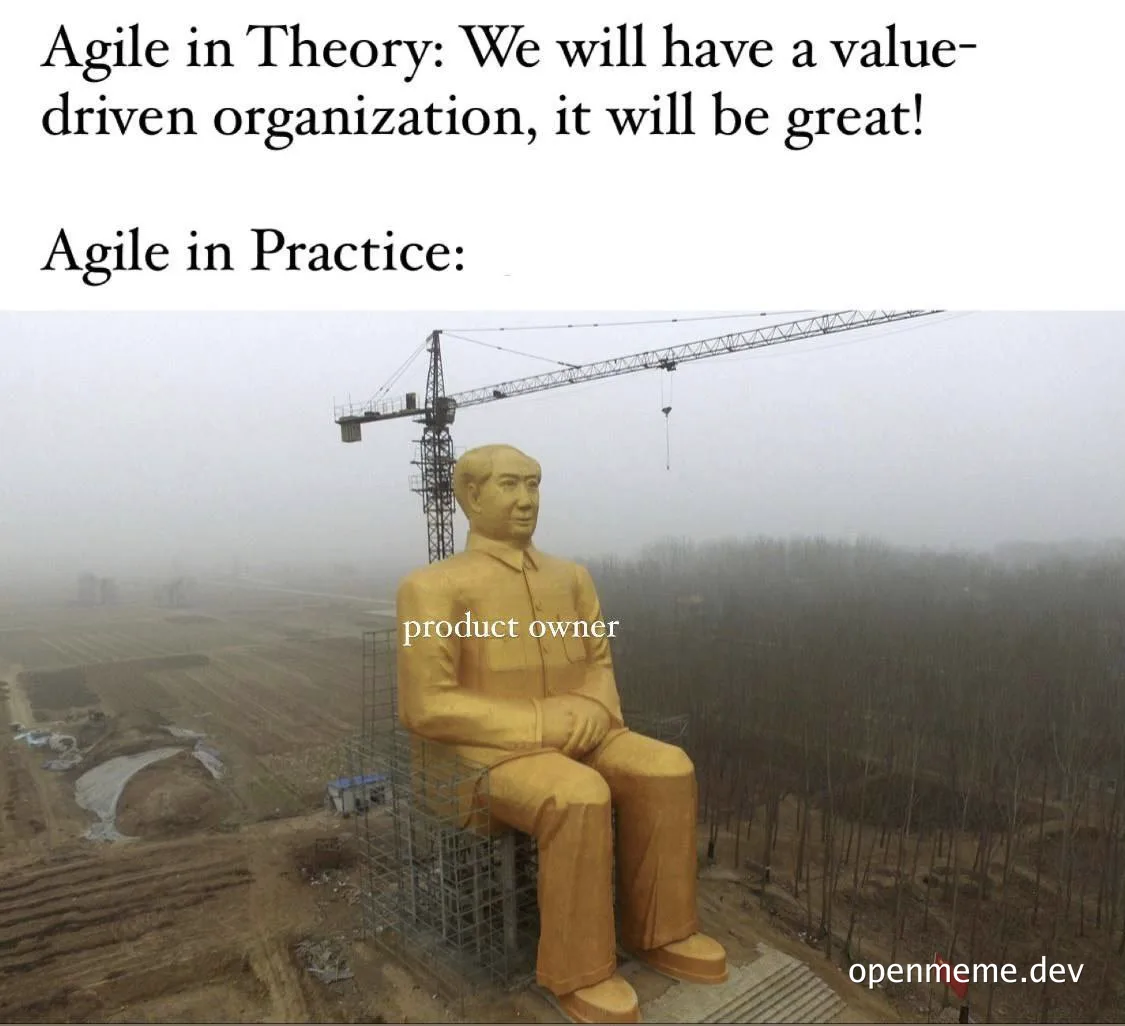 Agile in theory vs practice meme with giant product owner statue