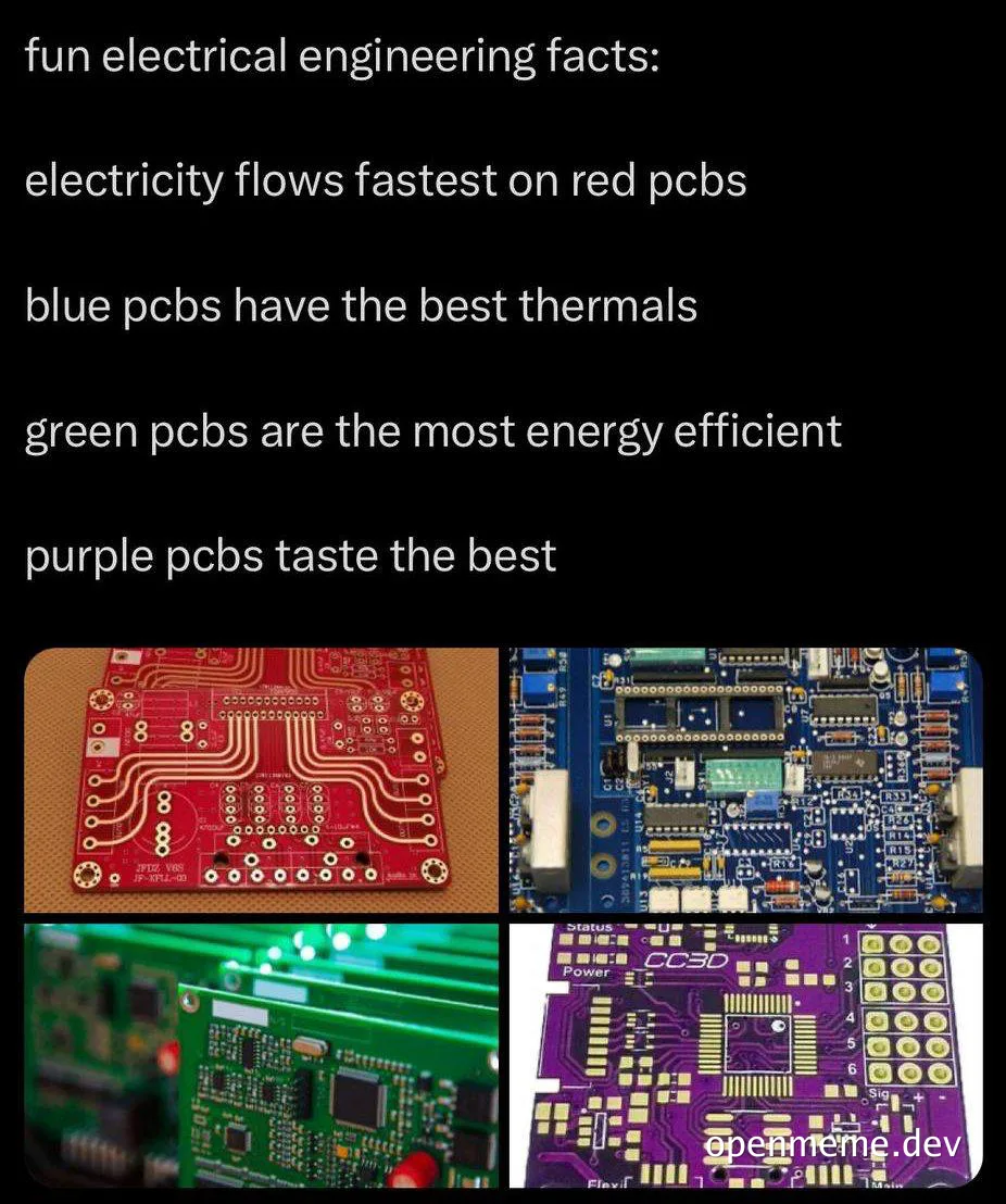 text meme listing fake electrical engineering facts about red blue green and purple pcbs
