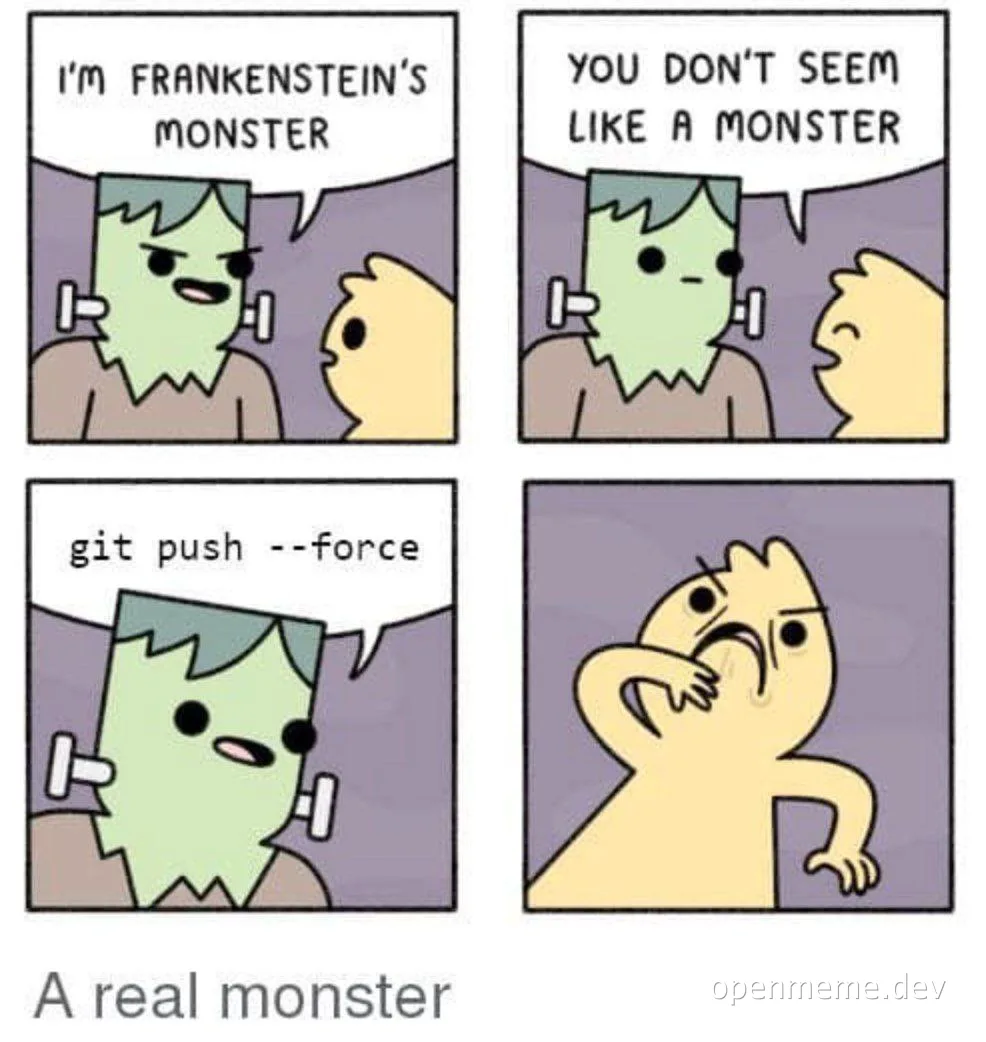 frankenstein monster git push force meme