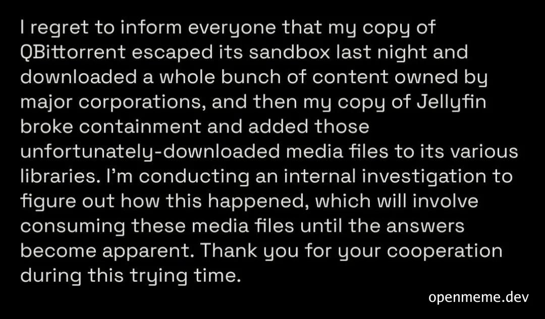 White text on black background joking about QBitTorrent and Jellyfin escaping sandbox containment.