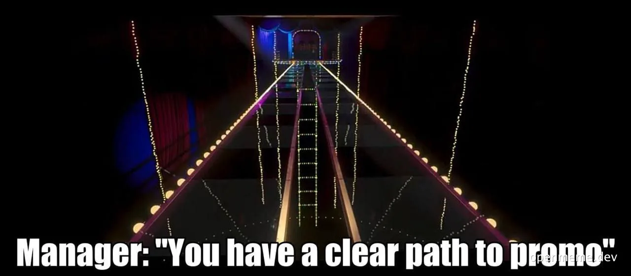 a photo of a lit-up carnival funhouse with a ladder leading to a door, with text overlay 'Manager: "You have a clear path to promo"'