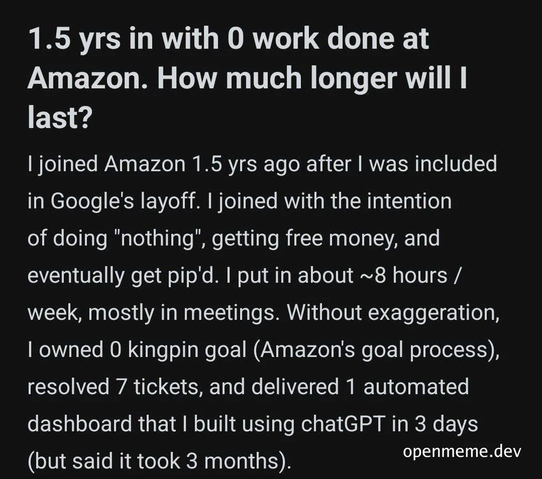Text on black background: 1.5 yrs in with 0 work done at Amazon. How much longer will I last?
