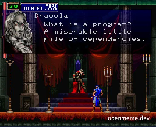 Dracula: What is a program? A miserable little pile of dependencies