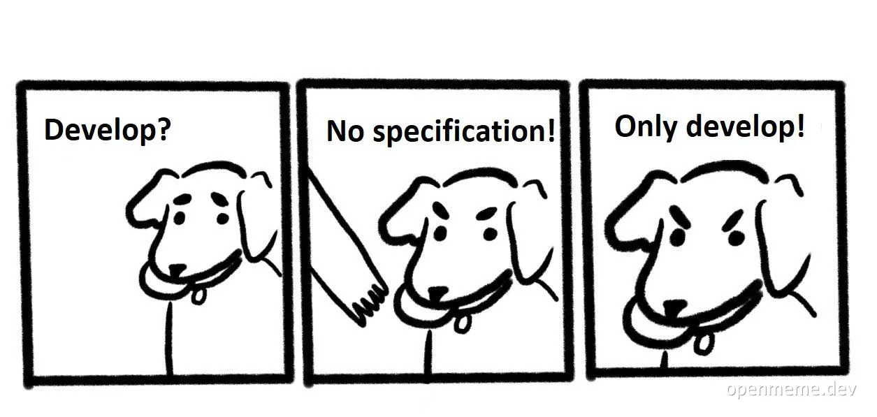 Confused dog meme about unclear development specifications