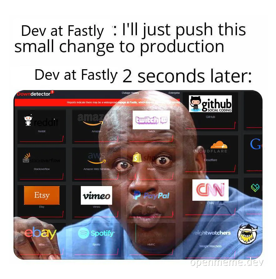 Developer reaction meme: Dev at Fastly pushing small change to production with chaotic results