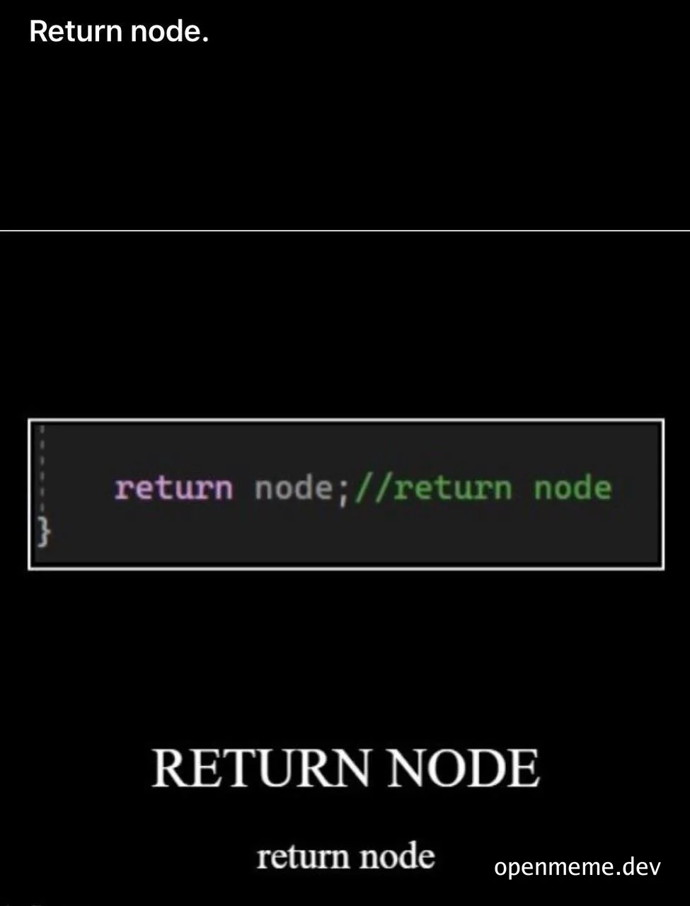 a meme about returning a node in code