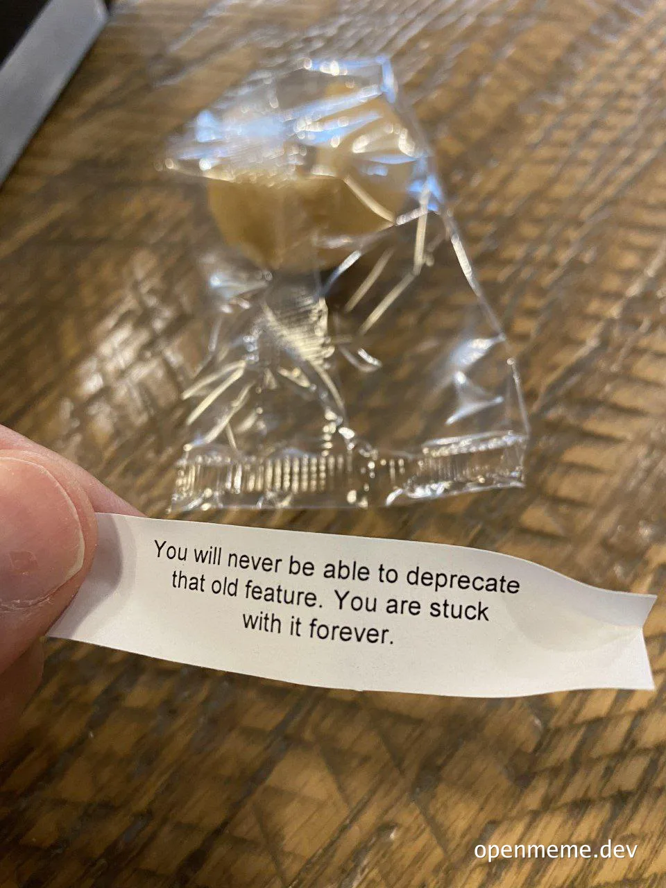 Fortune cookie message about deprecating old features