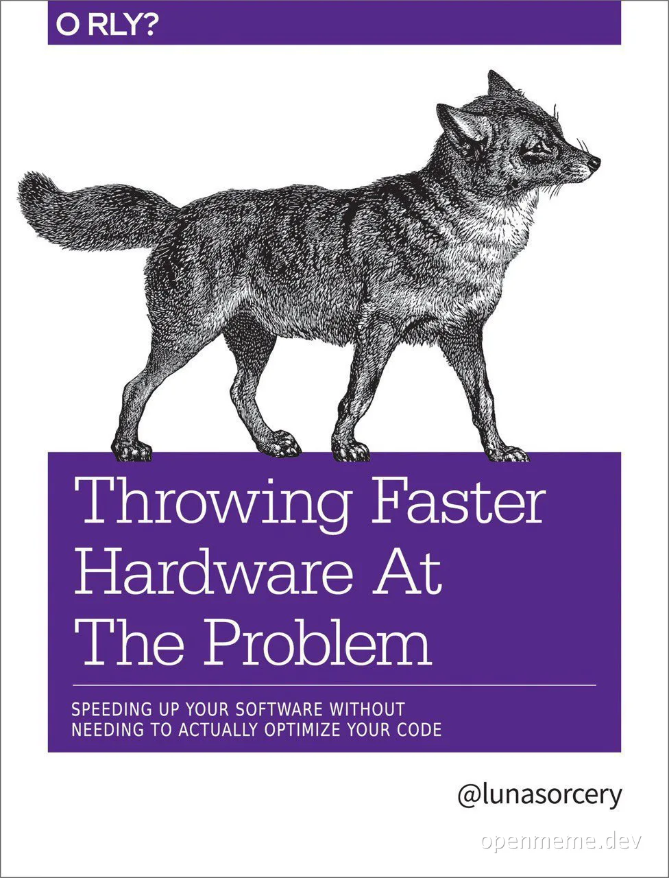Throwing Faster Hardware At The Problem - O RLY?