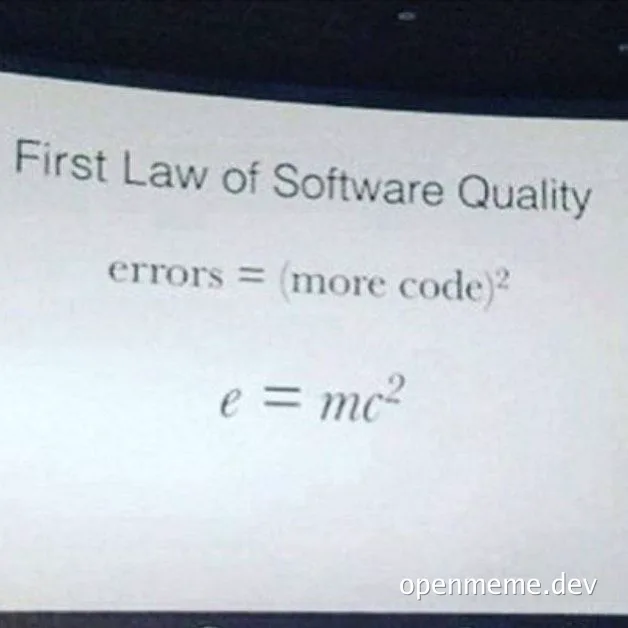 First Law of Software Quality meme