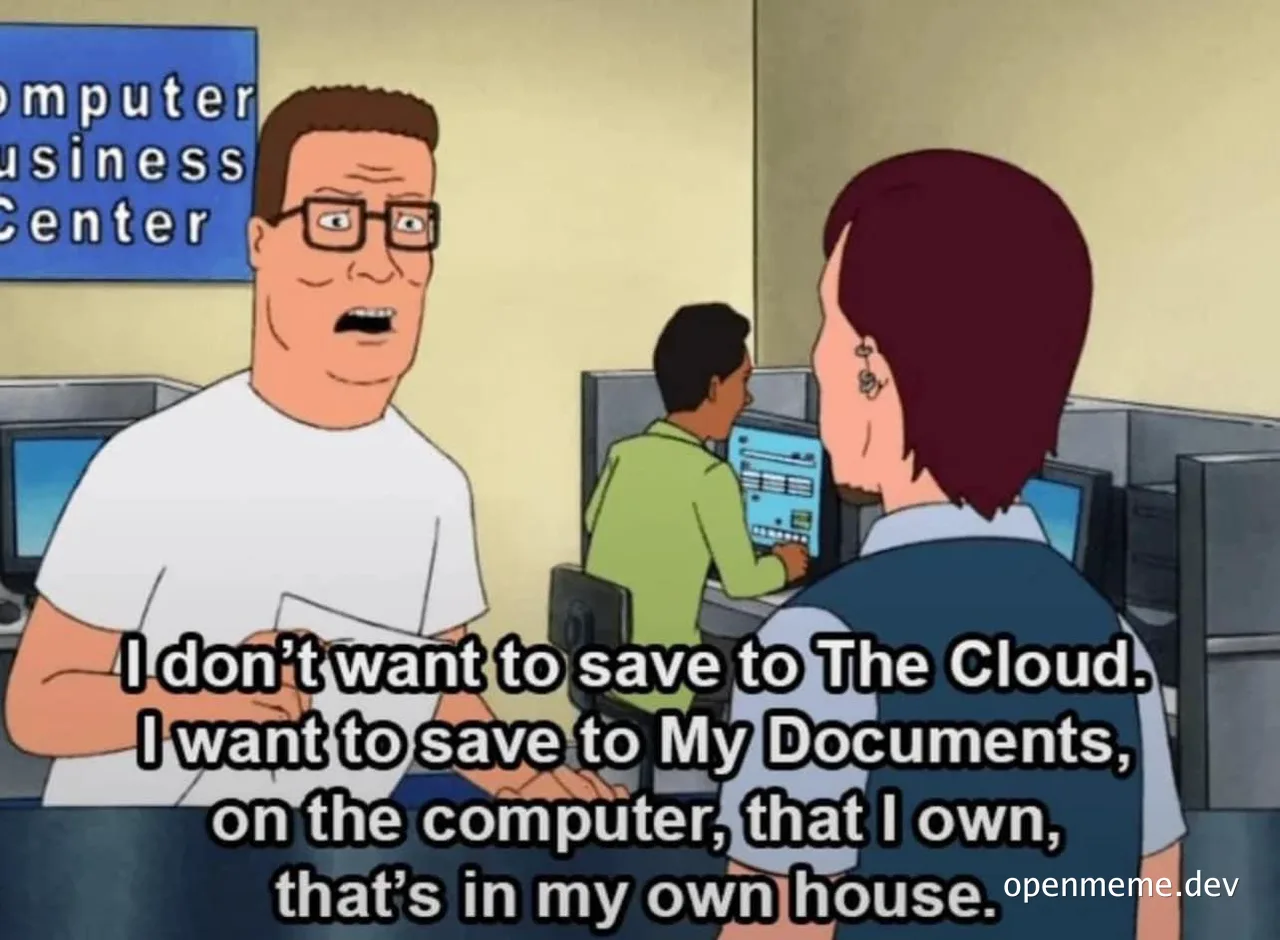 King of the Hill meme about saving to the cloud