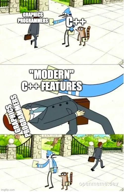 C++ meme with graphics programmers and modern C++ features