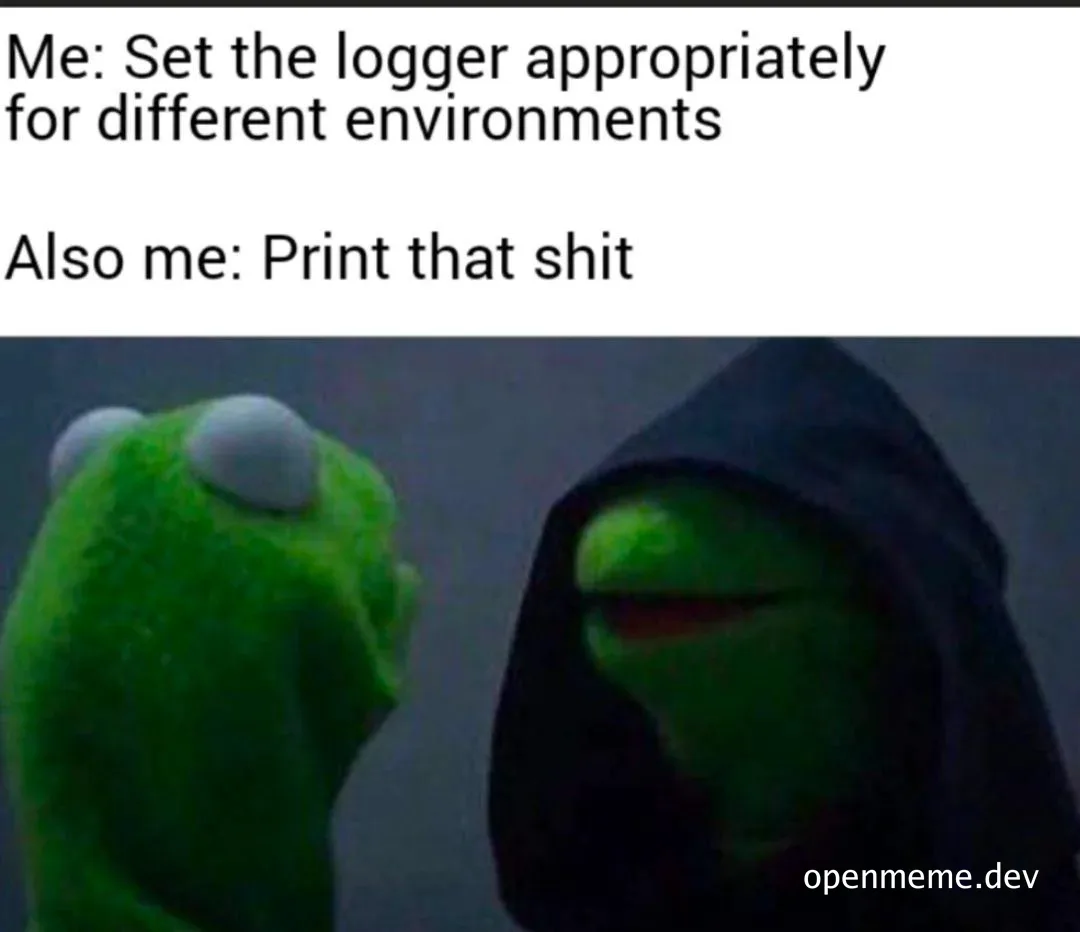 Kermit the Frog meme about logging levels