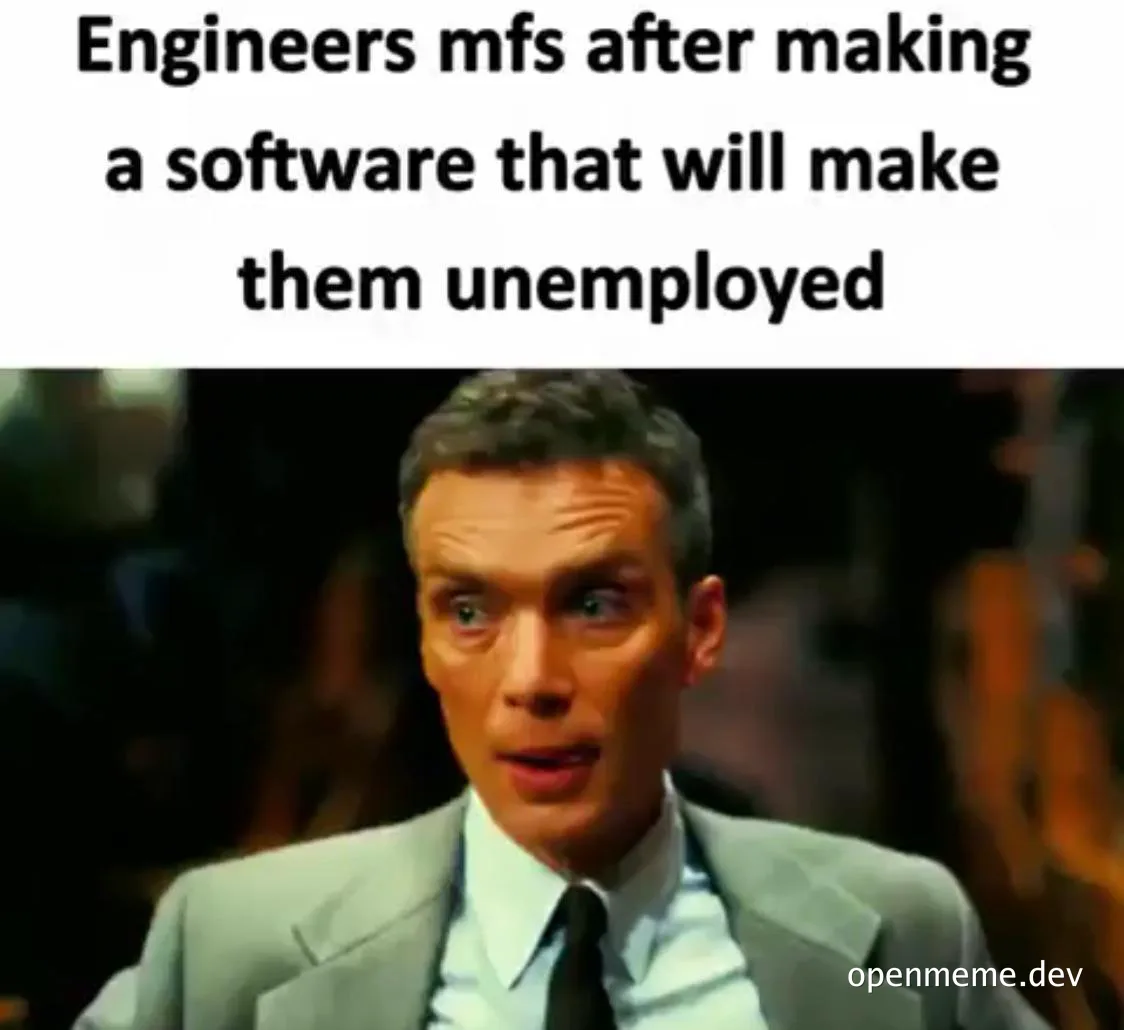 Engineers reaction after making software that makes them unemployed