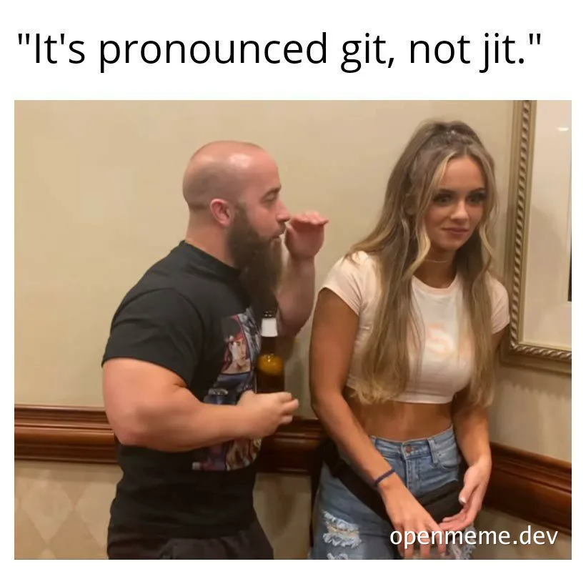 a man and woman standing next to each other, with the man gesturing and saying 'It's pronounced git, not jit'