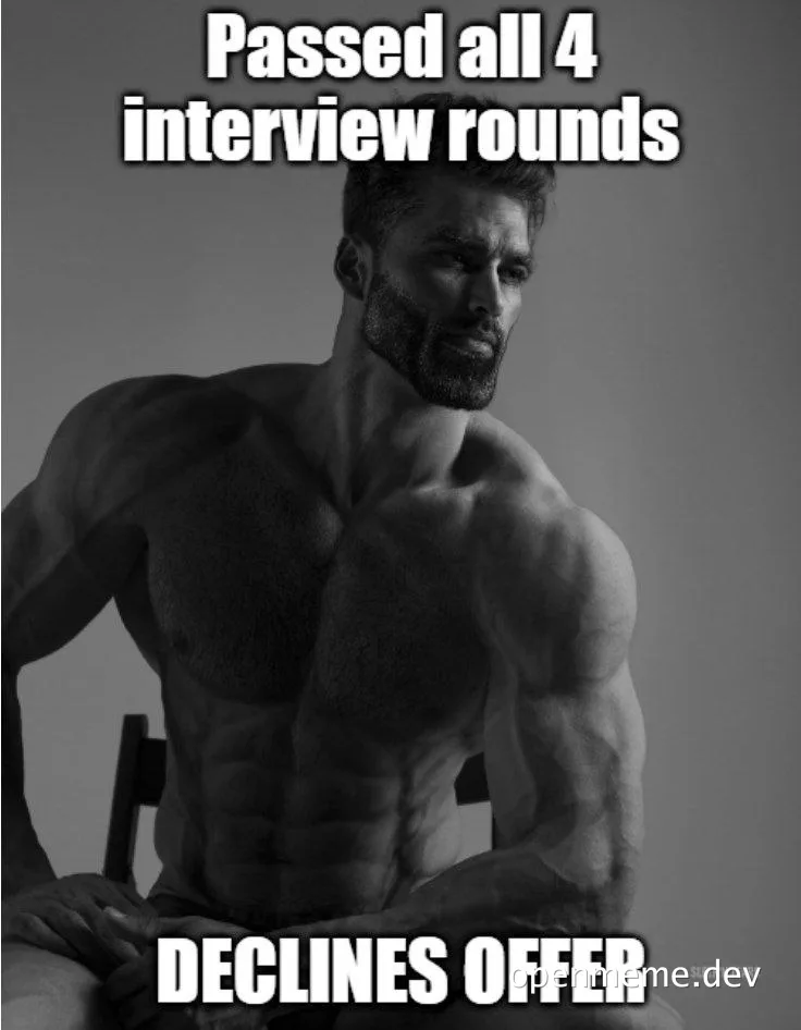 Muscular man with text 'Passed all 4 interview rounds DECLINES OFFER'