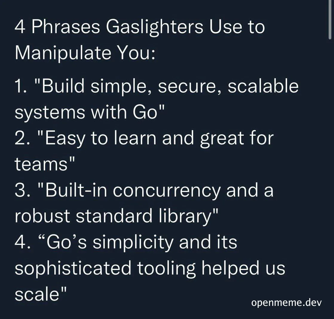 Go programming language marketing phrases as gaslighting manipulation tactics