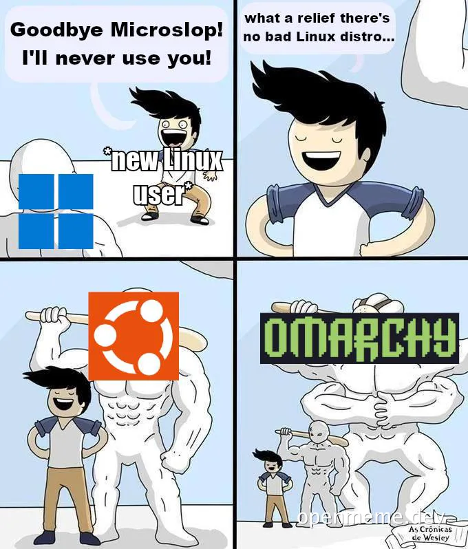 Four-panel comic of a new Linux user saying goodbye to a Windows logo, then standing beside a muscular figure with the Ubuntu logo on its face, then dwarfed by a giant muscular figure labeled OMARCHY holding a bat.